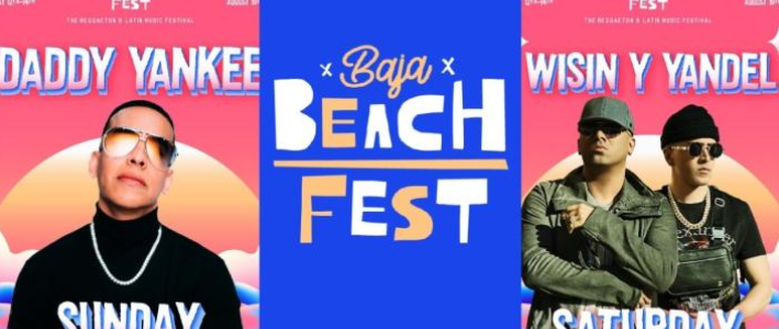 Baja Beach Fest 2022 traerá a Banda MS, Daddy Yankee y Wisin & Yandel a Rosarito