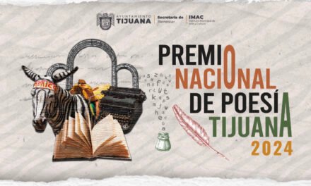 CONTINÚA CONVOCATORIA DEL PREMIO NACIONAL DE POESÍA TIJUANA 2024