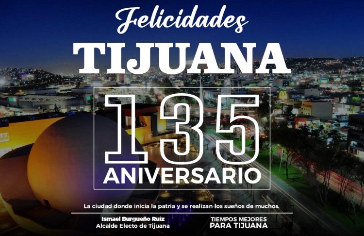 Tijuana celebra su 135 aniversario