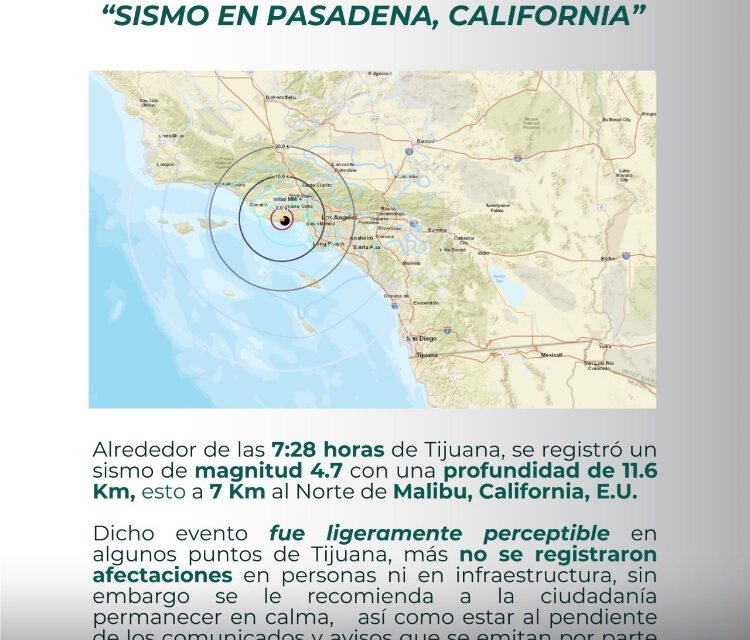 SIN AFECTACIONES EN TIJUANA POR SISMO EN MALIBÚ, CALIFORNIA : PROTECCIÓN CIVIL