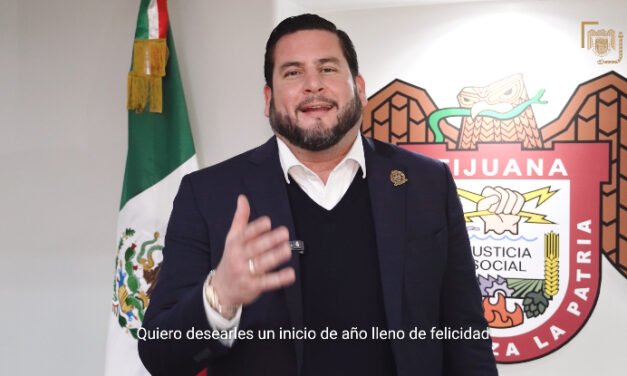 DESEA ALCALDE ISMAEL BURGUEÑO RUIZ UN 2025 DE FELICIDAD Y PROSPERIDAD A LAS FAMILIAS TIJUANENSES