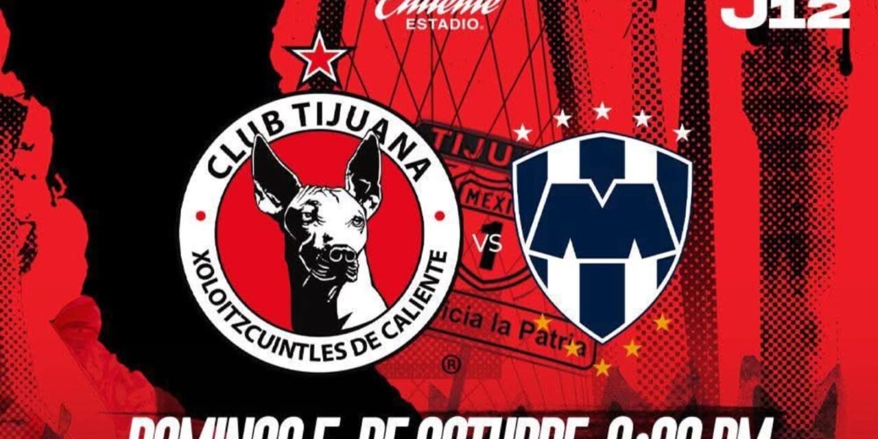 Xolos se enfrentará a Rayados de Monterrey en casa