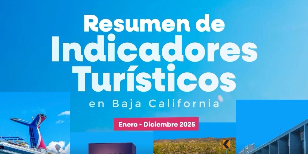 MANTIENE TURISMO TENDENCIA POSITIVA EN BAJA CALIFORNIA