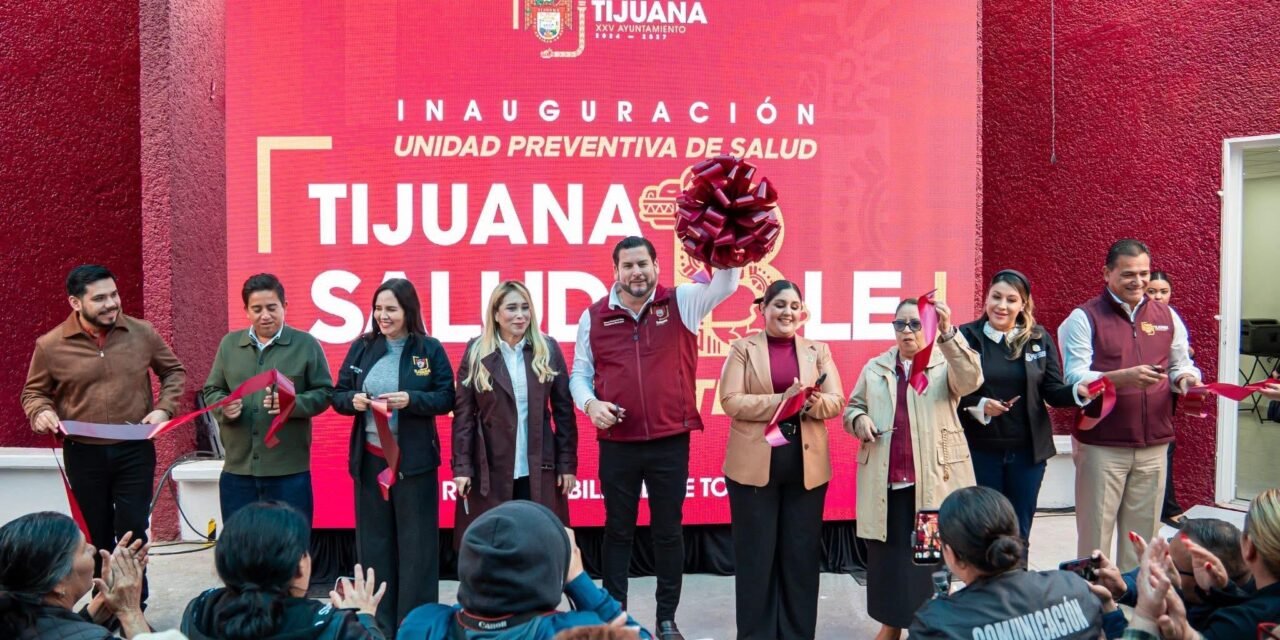 Inaugura Ismael Burgueño nuevas Unidades Preventivas de Salud ‘Tijuana Saludable’ en Las Fuentes y El Dorado