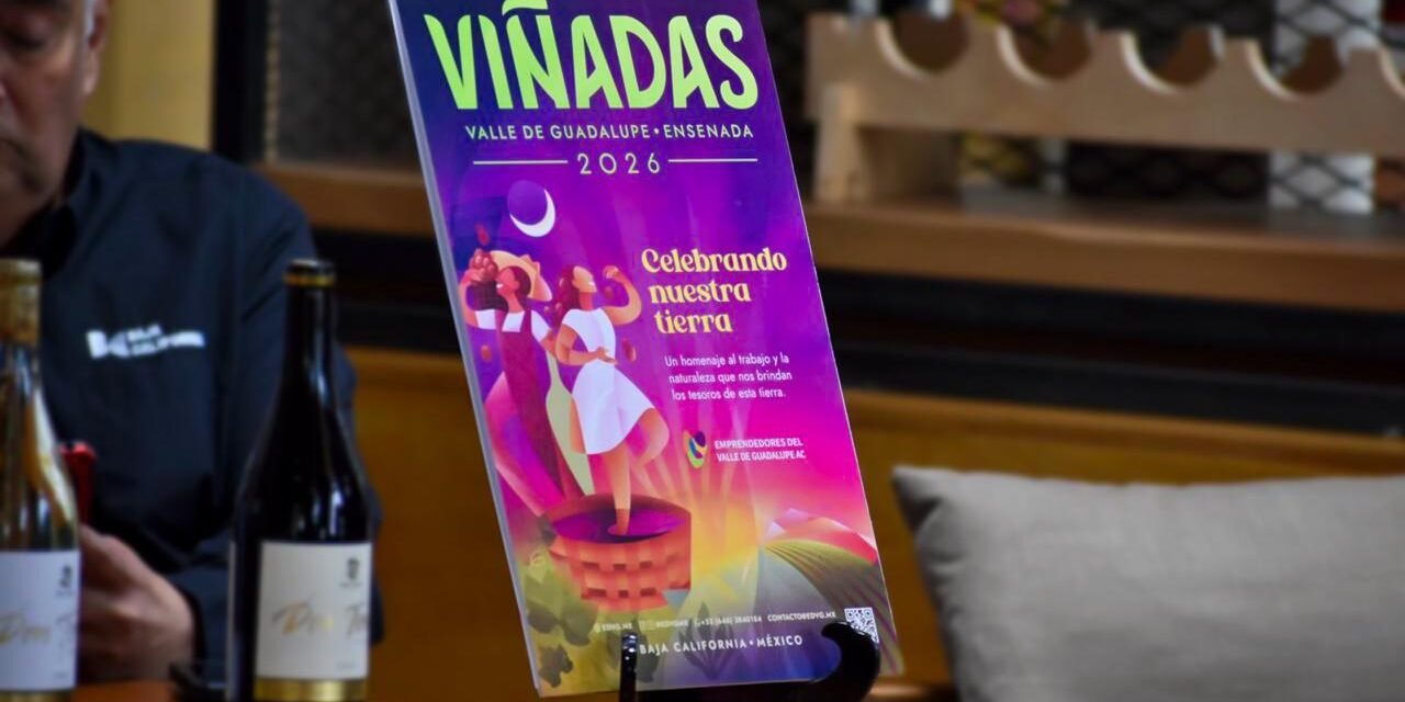 PRESENTAN LA TERCERA EDICIÓN DE VIÑADAS EN EL VALLE DE GUADALUPE