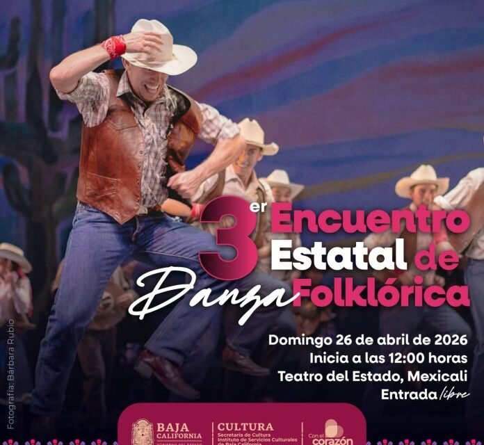 Invitan a tercer encuentro estatal de danza folklórica en Baja California