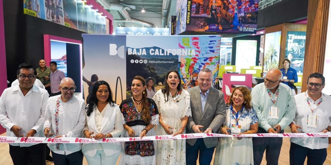 BAJA CALIFORNIA INAUGURA SU PABELLÓN Y PROYECTA OFERTA A COMPRADORES EN EL MARCO DEL TIANGUIS TURÍSTICO 2026