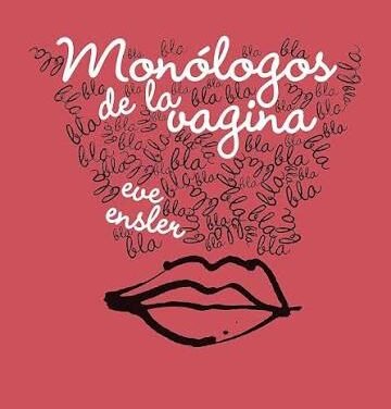 Vuelve a BC obra “Los Monólogos de la Vagina”
