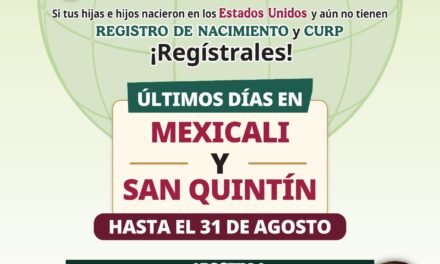 LLAMA GOBIERNO DEL ESTADO A APROVECHAR LOS ÚLTIMOS DÍAS DE LA CAMPAÑA “SOY MÉXICO” EN MEXICALI Y SAN QUINTÍN