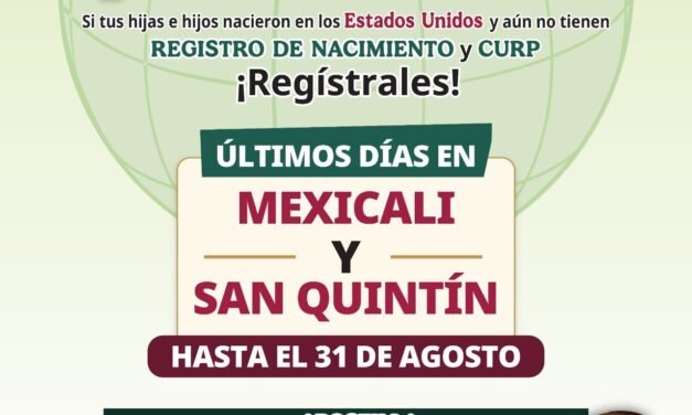 LLAMA GOBIERNO DEL ESTADO A APROVECHAR LOS ÚLTIMOS DÍAS DE LA CAMPAÑA “SOY MÉXICO” EN MEXICALI Y SAN QUINTÍN
