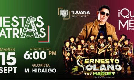 Festejará XXV Ayuntamiento de Tijuana Grito de Independencia con concierto gratuito de Ernesto Solano ‘La Voz Original y su Maguey’